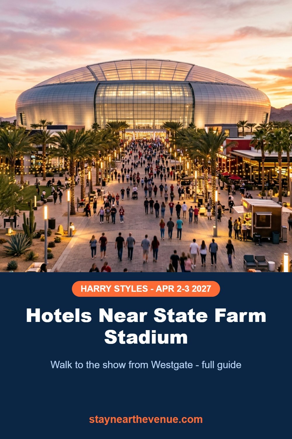 Pinterest pin: hotels near State Farm Stadium Harry Styles 2027