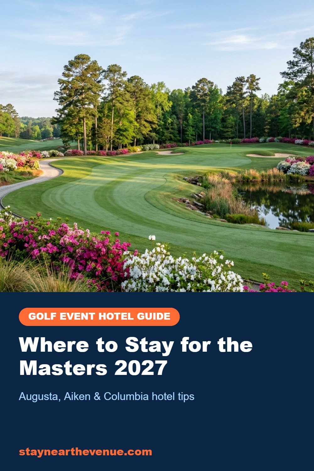 Where to Stay for the Masters 2027 – hotel guide by Stay Near The Venue